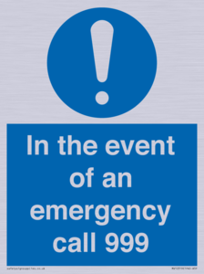In the event of an emergency call 999